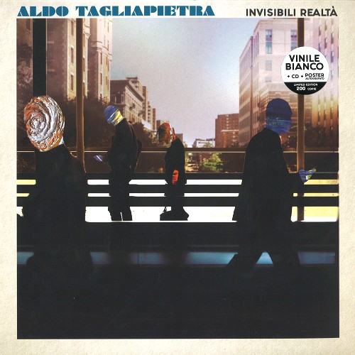 TAGLIAPIETRA  ALDO - Invisibili Realtà (limited numbered ed. white vinyl+CD+autographed poster)